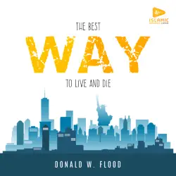 the-best-way-to-live-and-die-islamic-audiobook-coverart-250px